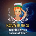 Kova Burcu - Neptün Retrosu Burç Yorumu