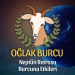 Oğlak Burcu - Neptün Retrosu Burç Yorumu