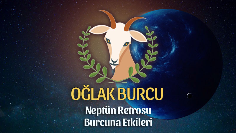 Oğlak Burcu - Neptün Retrosu Burç Yorumu