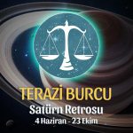 Terazi Burcu - Satürn Retrosu Burç Yorumu 4 Haziran 2022