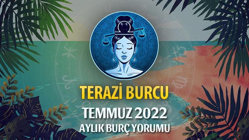 Terazi Burcu Temmuz 2022 Yorumu