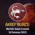 Akrep Burcu - Merkür Aslan Transiti Burç Yorumu 19 Temmuz 2022