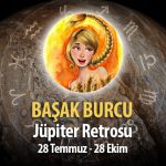 Başak Burcu - Jüpiter Retrosu Burç Yorumları