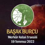 Başak Burcu - Merkür Aslan Transiti Burç Yorumu 19 Temmuz 2022