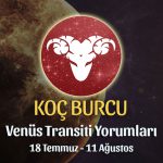Koç Burcu - Venüs Transiti Burç Yorumu, 18 Temmuz - 11 Ağustos