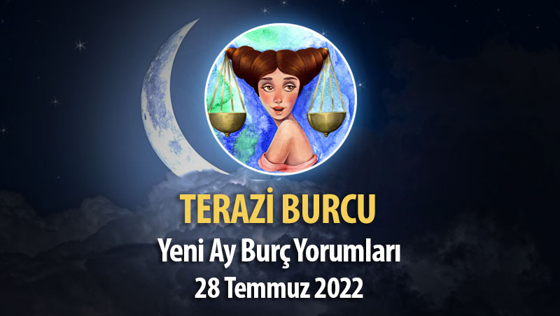 Terazi Burcu - Yeni Ay Burç Yorumları