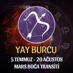 Yay Burcu - Mars Transiti Burç Yorumları 5 Temmuz 2022
