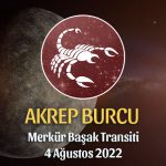 Akrep Burcu - Merkür Transiti Burç Yorumu 4 Ağustos 2022