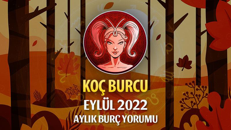 Koç Burcu Eylül 2022 Yorumu