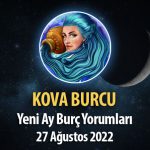 Kova Burcu - Yeni Ay Burç Yorumu 27 Ağustos 2022