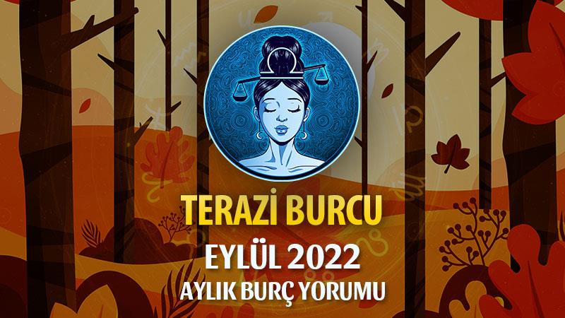 Terazi Burcu Eylül 2022 Yorumu