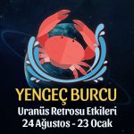 Yengeç Burcu - Uranüs Retrosu Burç Yorumları
