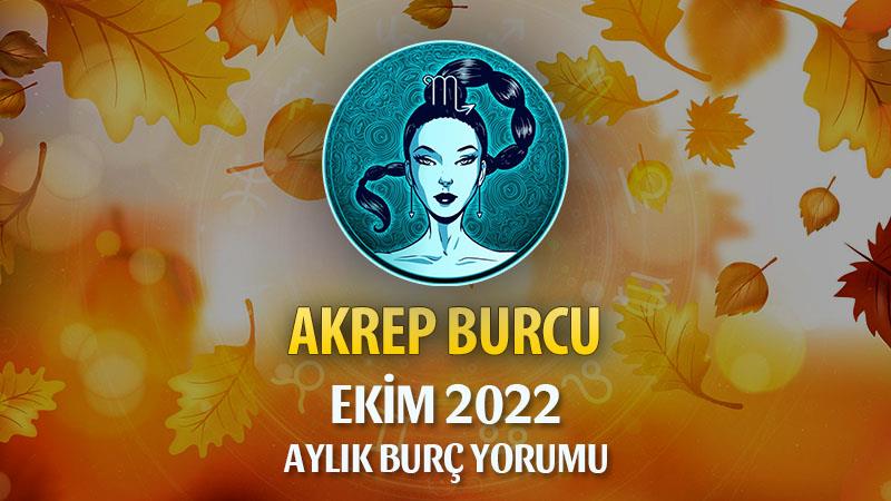 Akrep Burcu Ekim 2022 Yorumu