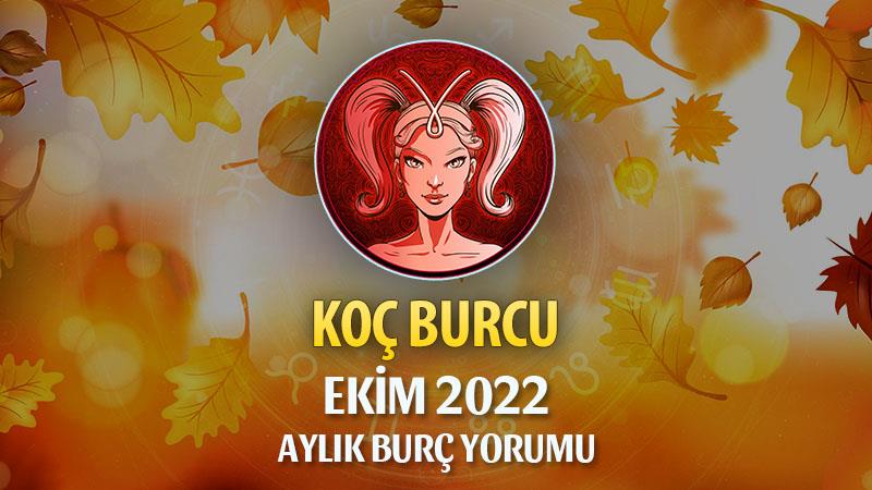 Koç Burcu Ekim 2022 Yorumu