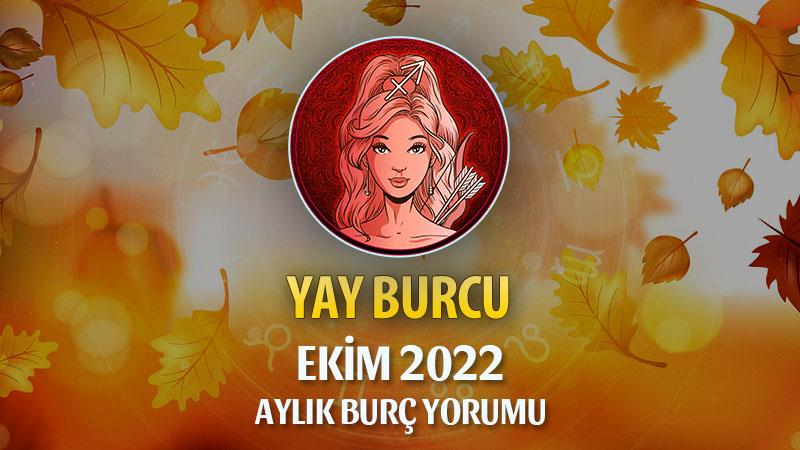 Yay Burcu Ekim 2022 Yorumu