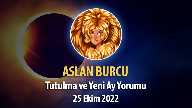 Aslan Burcu - Tutulma Yeni Ay Yorumu 25 Ekim 2022