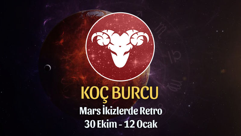 Koç Burcu - Mars Retrosu Buç Yorumu 30 Ekim 2022
