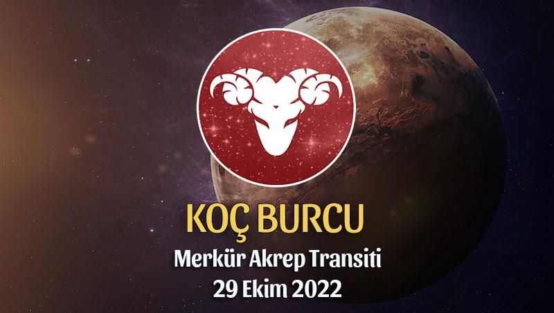 Koç Burcu - Merkür Akrep Transiti Yorumu 29 Ekim 2022
