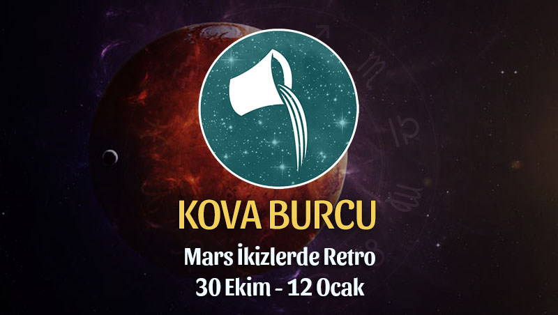 Kova Burcu - Mars Retrosu Buç Yorumu 30 Ekim 2022