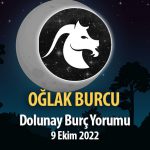 Oğlak Burcu - Dolunay Burç Yorumu 9 Ekim 2022