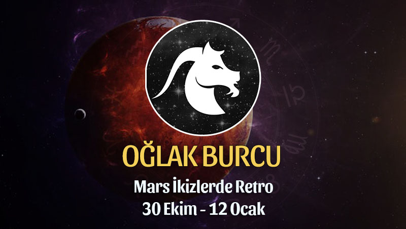 Oğlak Burcu - Mars Retrosu Buç Yorumu 30 Ekim 2022