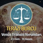 Terazi Burcu - Venüs Akrep Transiti Burç Yorumu