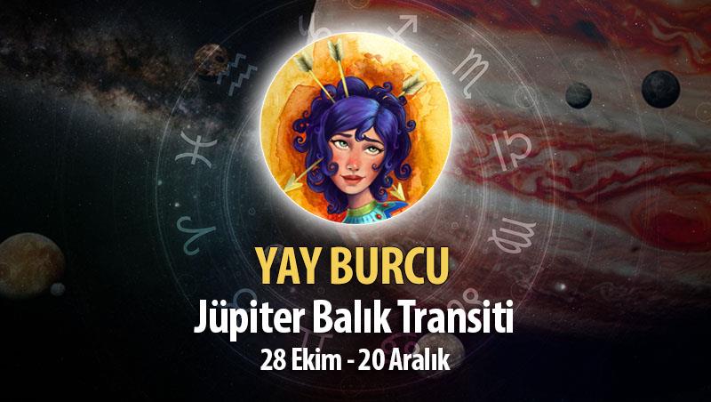 Yay Burcu - Jüpiter Balık Transiti Yorumu