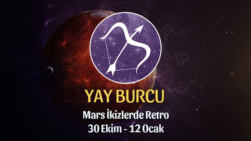 Yay Burcu - Mars Retrosu Buç Yorumu 30 Ekim 2022