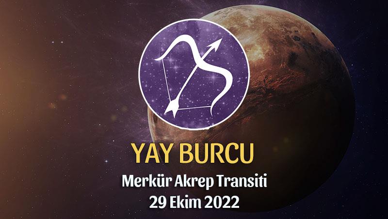 Yay Burcu - Merkür Akrep Transiti Yorumu 29 Ekim 2022