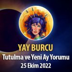 Yay Burcu - Tutulma Yeni Ay Yorumu 25 Ekim 2022