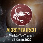 Akrep Burcu - Merkür Yay Transiti Burç Yorumu 17 Kasım 2022