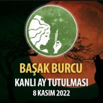 Başak Burcu - Kanlı Ay Tutulması Yorumu 8 Kasım 2022