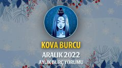 Kova Burcu Aralık 2022 Yorumu