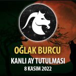 Oğlak Burcu - Kanlı Ay Tutulması Yorumu 8 Kasım 2022