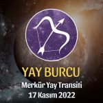 Yay Burcu - Merkür Yay Transiti Burç Yorumu 17 Kasım 2022