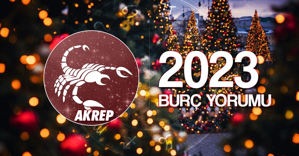 Akrep Burcu 2023 Yıllık Yorum