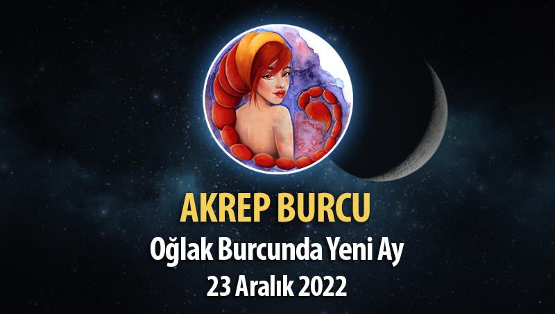 Akrep Burcu Yeni Ay Burç Yorumu, 23 Aralık 2022