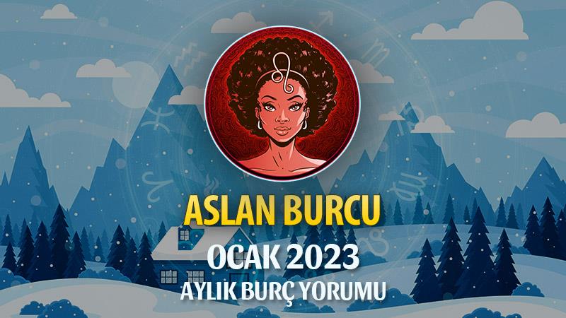 Aslan Burcu Ocak 2023 Yorumu