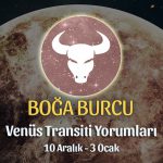 Boğa Burcu - Venüs Oğlak Transiti Burç Yorumu 10 Aralık 2022