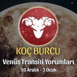 Koç Burcu - Venüs Oğlak Transiti Burç Yorumu 10 Aralık 2022