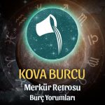 Kova Burcu - Merkür Retrosu Burç Yorumu