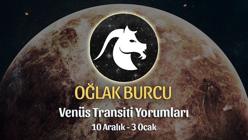Oğlak Burcu - Venüs Oğlak Transiti Burç Yorumu 10 Aralık 2022