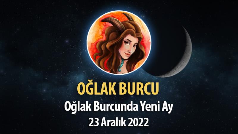 Oğlak Burcu Yeni Ay Burç Yorumu, 23 Aralık 2022