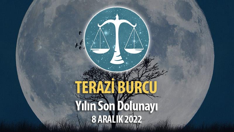 Terazi Burcu - Dolunay Burç Yorumları 8 Aralık 2022