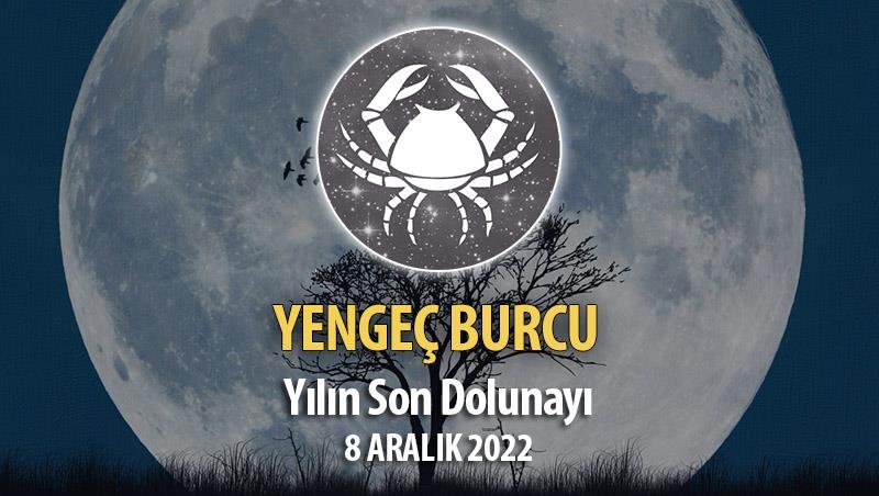 Yengeç Burcu - Dolunay Burç Yorumları 8 Aralık 2022