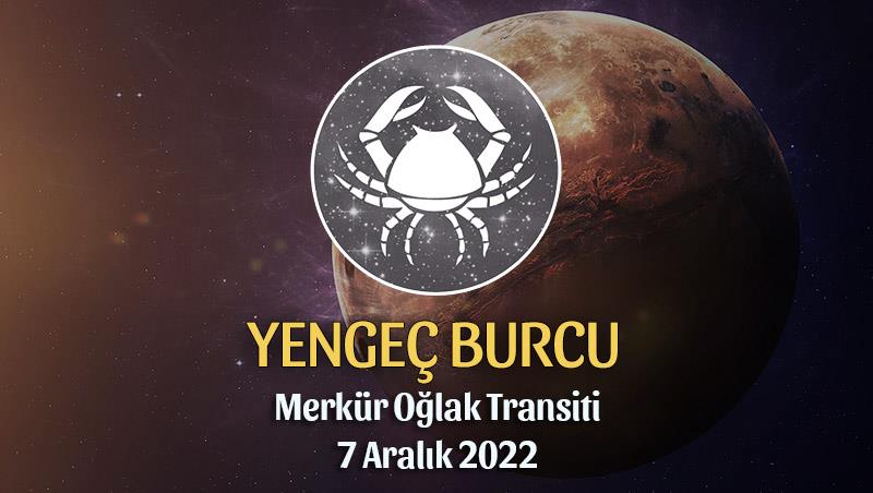 Yengeç Burcu - Merkür Oğlak Transiti Burç Yorumu 7 Aralık 2022