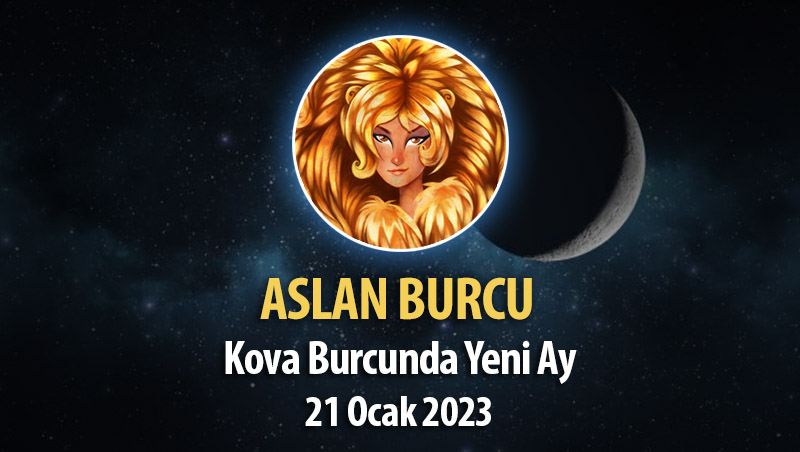 Aslan Burcu - Yeni Ay Burç Yorumu 21 Ocak 2023