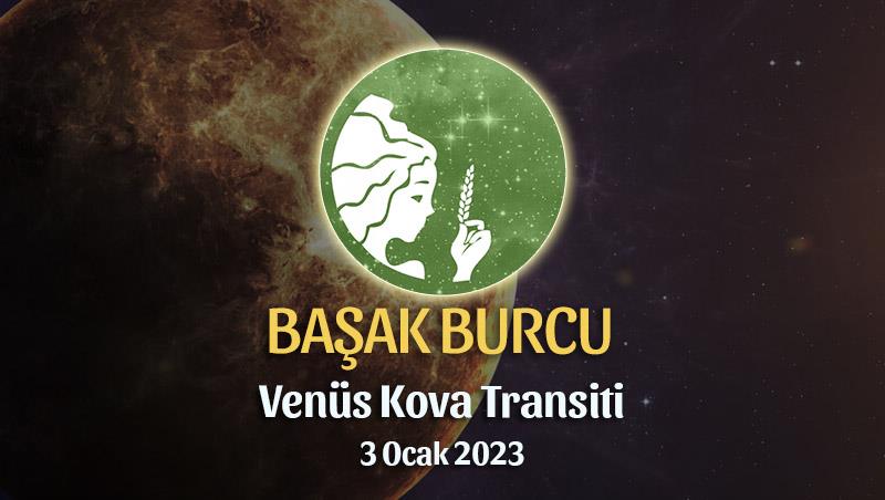 Başak Burcu - Venüs Transiti Burç Yorumu 3 Ocak 2023