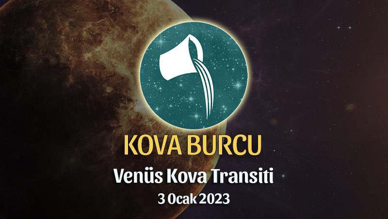 Kova Burcu - Venüs Transiti Burç Yorumu 3 Ocak 2023