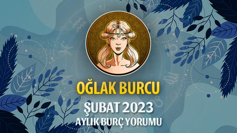 Oğlak Burcu Şubat 2023 Yorumu